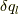 \delta q_l