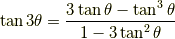 \tan 3 \theta = \frac{3 \tan \theta - \tan^3 \theta}{1- 3 \tan^2 \theta}