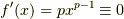 f'(x)=px^{p-1} \equiv 0