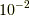10^{-2}