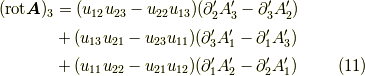 (\textrm{rot} \bm{A})_3 &= (u_{12}u_{23}-u_{22}u_{13})(\partial_2^\prime A_3^\prime-\partial_3^\prime A_2^\prime) \\&+(u_{13}u_{21}-u_{23}u_{11})(\partial_3^\prime A_1^\prime-\partial_1^\prime A_3^\prime) \\&+(u_{11}u_{22}-u_{21}u_{12})(\partial_1^\prime A_2^\prime-\partial_2^\prime A_1^\prime) \tag{11}