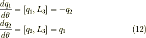 \dfrac{d q_1}{d \theta} &= [q_1,L_3] = -q_2 \\\dfrac{d q_2}{d \theta} &= [q_2,L_3] = q_1 \tag{12}