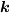 <tex>\bm k</tex>