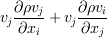 <tex> v_j \frac{\partial \rho v_j}{\partial x_i} + v_j \frac{\partial \rho v_i}{\partial x_j} </tex>
