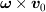 <tex>\boldsymbol{\omega}\times\boldsymbol{v}_0</tex>