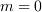 <tex>m=0</tex>