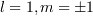 <tex>l=1,m=\pm 1</tex>